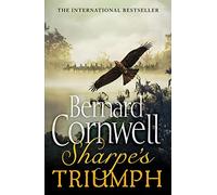 Sharpe's Triumph: The Battle of Assaye, September 1803 [Lingua inglese]