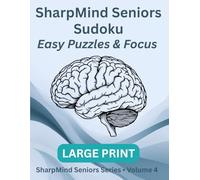 SharpMind Seniors: Large-Print Sudoku - Easy Puzzles & Focus Edition
