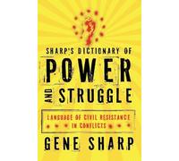 Gene Sharp Sharp's Dictionary of Power and Struggle (Tascabile)