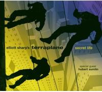 Sharp, Elliott Terraplane - Secret Life