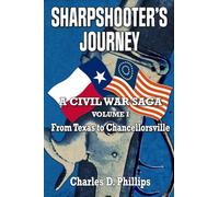 Sharpshooter's Journey: From Texas to Chancellorsville