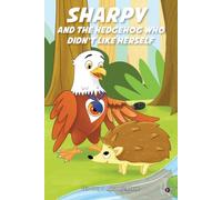 Sharpy and the Hedgehog Who Didn’t Like Herself