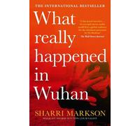 Sharri Markson Markson, Sharri What Really Happened In Wuhan (Tascabile)