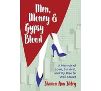 Sharron Ann Sibley Men, Money & Gypsy Blood (Tascabile)