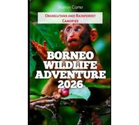 Sharron Carter Borneo Wildlife Adventure 2026 (Tascabile)