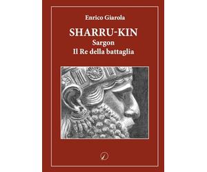 Sharru-kin: Sargon - Il Re della battaglia