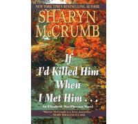 Sharyn McCrumb If I'd Killed Him When I Met Him (Tascabile) Elizabeth MacPherson