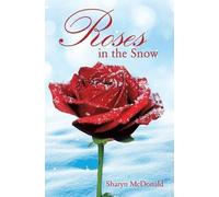 Sharyn McDonald Roses in the Snow (Tascabile)