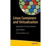 Shashank Mohan Jain Linux Containers and Virtualization (Tascabile)