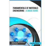 Shashanka Rajendrachari Fundamentals of Materials Engineering - A B (Tascabile)