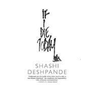 Shashi Deshpande If I Die Today (Copertina rigida)
