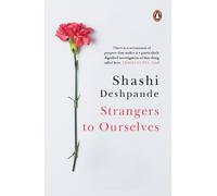 Shashi Deshpande Strangers to Ourselves (Tascabile)