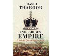 Shashi Tharoor Inglorious Empire (Tascabile)