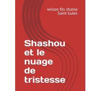 Shashou et le nuage de tristesse