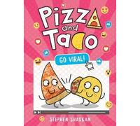 Shaskan, Stephen Pizza And Taco: Go Viral: (A Graphic Novel) Book NUOVO