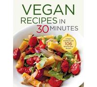 Shasta Press Terri Ann Nelson-Bunge Vegan Recipes in 30 Minutes (Tascabile)