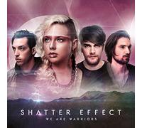 SHATTER EFFECT - WE ARE WARRIORS
