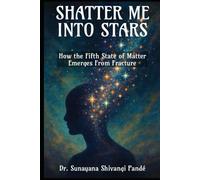 Shatter Me Into Stars: How the Fifth State of Matter Emerges from Fracture