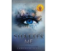 Shatter Me: TikTok Made Me Buy It! The most addictive, romantic and explosive YA fantasy series of the year: 01