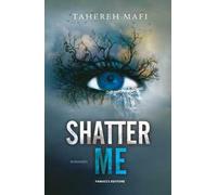 Shatter me. Vol. 1