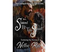 Shattered by The Squall: 5