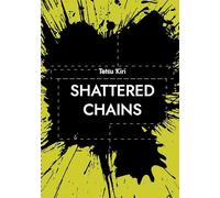 Shattered chains: Der Kampf im Abgrund