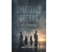 Shattered Dreams of a Family