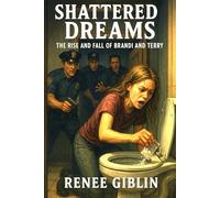 Shattered Dreams: The Rise and Fall of Brandi and Terry