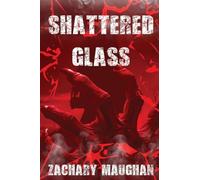 Shattered Glass
