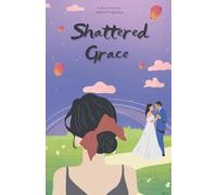 Shattered Grace