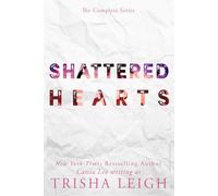 Shattered Hearts: The Complete Series