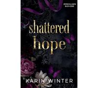 Shattered Hope: Zerbrochene Hoffnung: 1