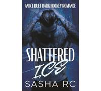 Shattered Ice: A Dark Hockey Romance