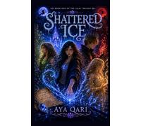 Shattered Ice: Book One of The Lilac Trilogy