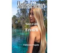 Shattered Memory: Weavers of Lights