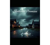 Shattered Promises: Betrayal Leaves Scars That Never Heal