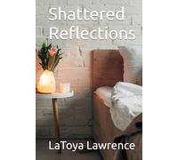 Shattered Reflections