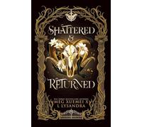 Shattered & Returned: A Hades & Persephone Dark Academia Retelling