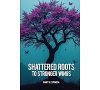 Shattered Roots to Stronger Wings