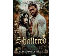 Shattered: Ruined Souls Book 1