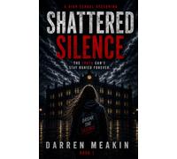 SHATTERED SILENCE: A HIGH SCHOOL RECKONING