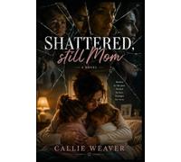 Shattered, Still Mom