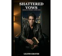 Shattered Vows: A Dark Vampire Romance