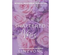 Shattered Vows: A Devastating Story of a Marriage in Trouble