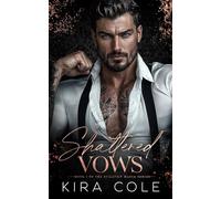 Shattered Vows: An Arranged Marriage Mafia Romance
