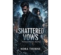 Shattered Vows: The Vows of Protection - Book Two