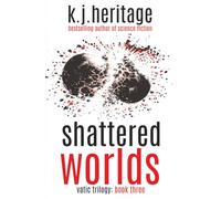 Shattered Worlds: A Psychological Revenge Mystery: 3