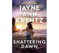 Shattering Dawn : A page-turning romantic suspense novel from the bestselling author