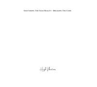 Shattering The False Reality - Breaking The Code
