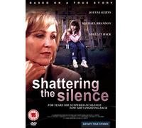 Shattering The Silence [Edizione: Regno Unito]